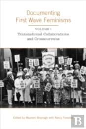 Documenting First Wave Feminisms