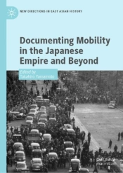 Documenting Mobility In The Japanese Empire And Beyond