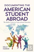 Documenting The American Student Abroad