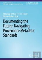 Documenting The Future: Navigating Provenance Metadata Standards