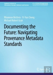 Documenting The Future: Navigating Provenance Metadata Standards