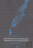 Documentos Autobiográficos, Pensamentos e Consagrações
