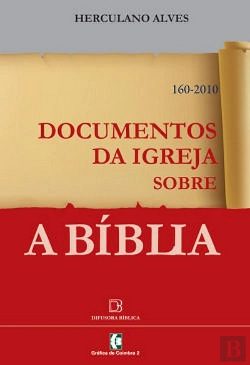 Bertrand.pt - Documentos da Igreja Sobre a Bíblia  160-2010