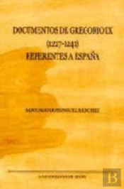Documentos De Gregorio Ix. (1227 - 1241) Referentes A España
