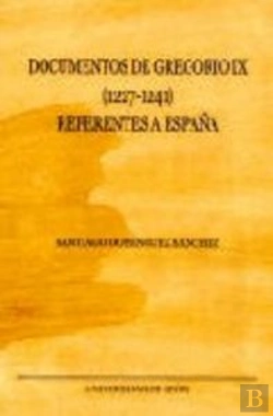 Bertrand.pt - Documentos De Gregorio Ix. (1227 - 1241) Referentes A España
