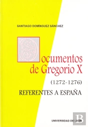 Documentos De Gregorio X 1272 1276 Referentes A España