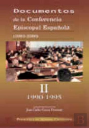 Documentos De La Conferencia Episcopal Española (1983-2000). Vol. Ii: 1990-1995