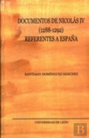 Documentos De Nicolás Iv (1288-1292) Referentes A España