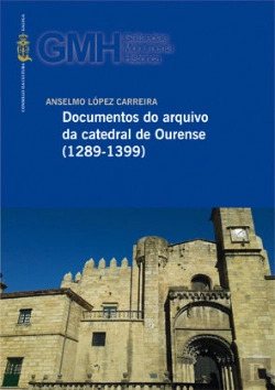 Bertrand.pt - Documentos Do Arquivo Da Catedral De Ourense