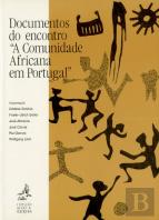 Documentos do Encontro «A Comunidade Africana em Portugal»