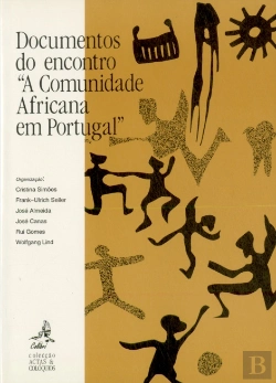 Bertrand.pt - Documentos do Encontro «A Comunidade Africana em Portugal»
