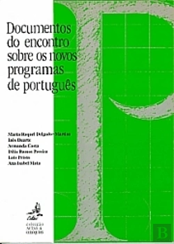 Bertrand.pt - Documentos do Encontro sobre Os Novos Programas de Português