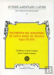 Documentos Medievales Del Monasterio De Santa María De Trianos (Siglos Xii-Xiii)