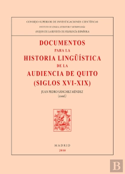 Bertrand.pt - Documentos Para La Historia Lingüística De La Audiencia De Quito (Siglos Xvi-Xix)
