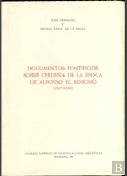 Bertrand.pt - Documentos Pontificios Sobre Cerdeña De La Época De Alfonso El Benigno (1327-1336)
