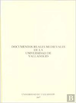 Bertrand.pt - Documentos Reales Medievales De La Universidad De Valladolid