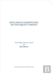 Documents D'Arpentage De L'Antiquité Tardive