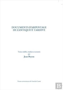 Bertrand.pt - Documents D'Arpentage De L'Antiquité Tardive