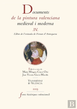 Bertrand.pt - Documents De La Pintura Valenciana Medieval I Moderna Iv