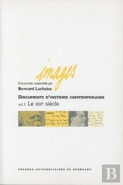 Documents D'Histoire Contemporaine : Volume Ii : Le 20e Siècle