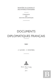 Documents Diplomatiques Français : 1951 (1er Janvier - 31 Décembre)