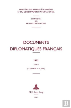 Bertrand.pt - Documents Diplomatiques Francais - 1972 - Tome I (1er Janvier - 30 Juin)
