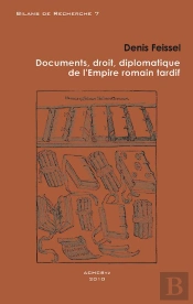 Documents, Droit, Diplomatique De L'Empire Romain Tardif