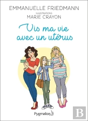 Documents Et Temoignages - Vis Ma Vie Avec Un Uterus