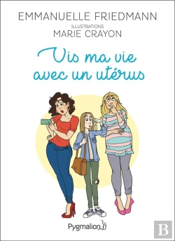 Bertrand.pt - Documents Et Temoignages - Vis Ma Vie Avec Un Uterus