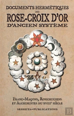 Bertrand.pt - Documents Hermetiques Des Rose-Croix D'Or D'Ancien Systeme
