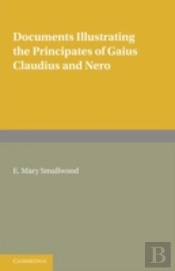 Documents Illustrating The Principates Of Gaius Claudius And Nero