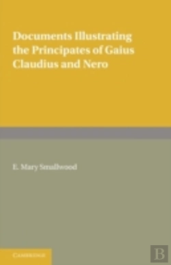 Bertrand.pt - Documents Illustrating The Principates Of Gaius Claudius And Nero