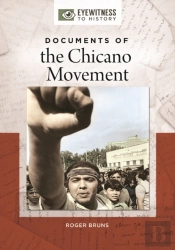 Documents Of The Chicano Movement