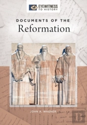 Documents Of The Reformation