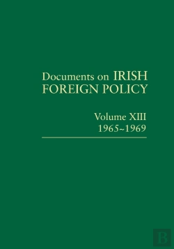 Bertrand.pt - Documents On Irish Foreign Policy, V. 13: 1965-1969