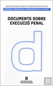 Documents Sobre Execució Penal