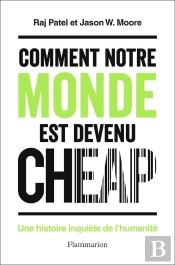 Documents, Temoignages  Et Essais D'Actualite - Comment Notre Monde Est Devenu Cheap - Une Histoire