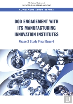 Bertrand.pt - Dod Engagement With Its Manufacturing Innovation Institutes