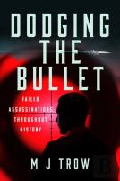 Dodging The Bullet