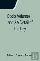 Dodo, Volumes 1 And 2 A Detail Of The Day