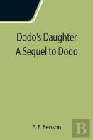Dodo'S Daughter A Sequel To Dodo