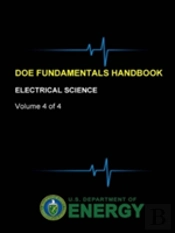 Doe Fundamentals Handbook - Electrical Science (Volume 4 Of 4)