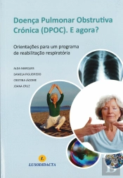Doença Pulmonar Obstrutiva Crónica (DPOC). E Agora?