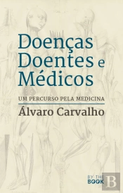 Doenças, Doentes e Médicos