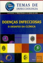 Doenças Infecciosas (O Desafio da Clínica)