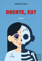 Doente, Eu?
