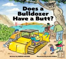 Does A Bulldozer Have A Butt?