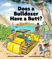 Does A Bulldozer Have A Butt?
