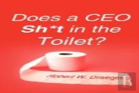 Does A Ceo Sh*T In The Toilet?