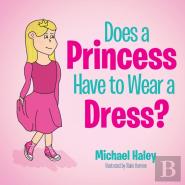 Does A Princess Have To Wear A Dress?